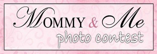 Mommy & Me Photo Contest